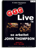 GGG - Live Nr. 18 - So arbeitet John Thompson