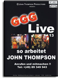 GGG - Live Nr. 13 - So arbeitet John Thompson